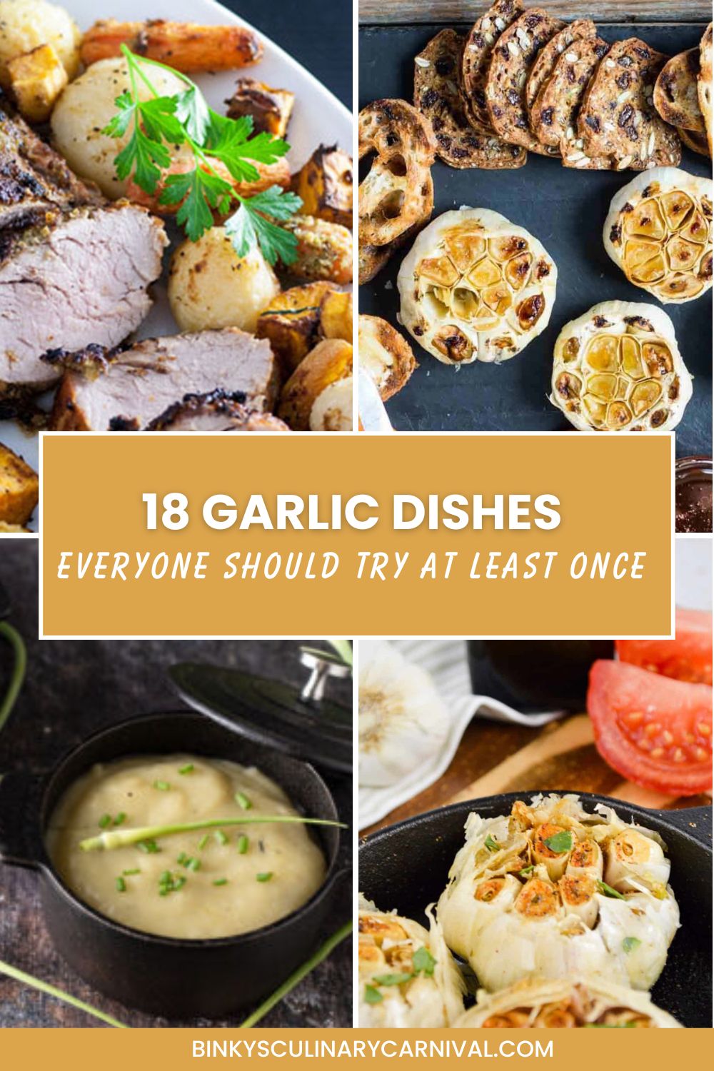 18 Garlic Dishes Everyone Should Try at Least Once - Binky's Culinary ...